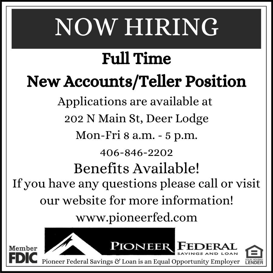 Deer Lodge New Account/Teller Opening Pioneer Federal S&L